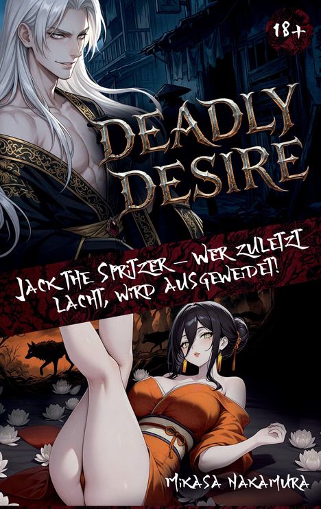 "DEADLY DESIRE", "Jack the Spritzer – Wer zuletzt lacht, wird ausgelacht!" Illustration mit zwei Anime-Figuren und 18+ Hinweis.