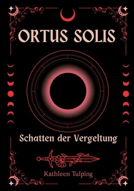 "Ortus Solis: Schatten der Vergeltung" von Kathleen Tulping, mit schwarzem Hintergrund und roten, dekorativen Mustern.