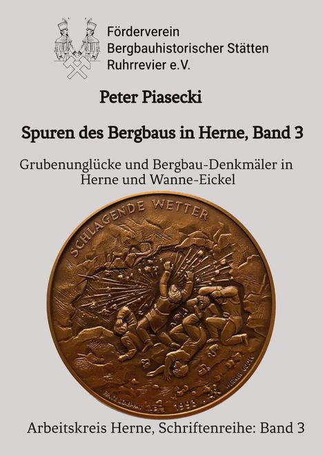 Förderverein Bergbauhistorischer Stätten, Peter Piasecki: Spuren des Bergbaus in Herne, Band 3. Illustration: Medaille.