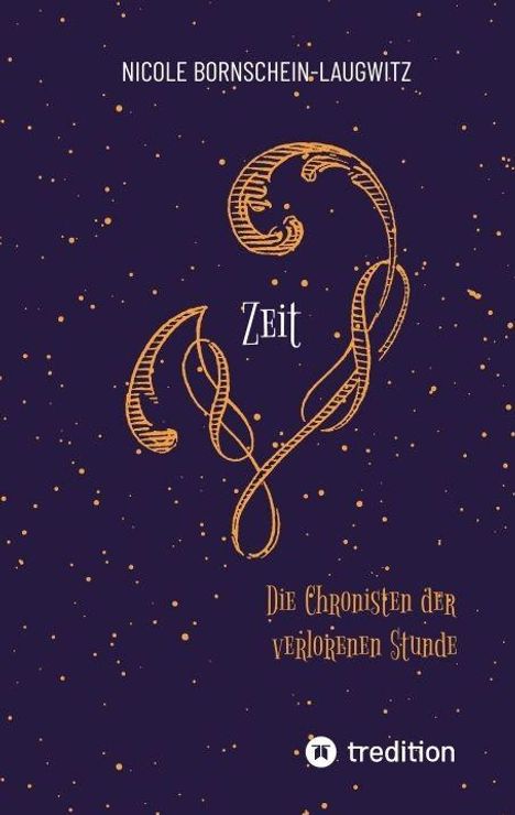 Text: "Nicole Bornschein-Laugwitz, Zeit, Die Chronisten der verlorenen Stunde." Verschnörkeltes Muster auf dunklem Hintergrund.