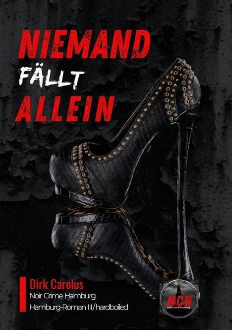 "NIEMAND FÄLLT ALLEIN" in Rot, darüber schwarze hochhackige Schuhe, unten ein NCH-Logo.

