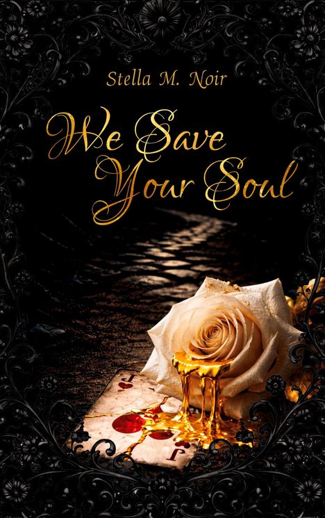 "Stella M. Noir, We Save Your Soul" in goldener Schrift. Beige Rose und Karte mit Symbolik auf dunklem, verziertem Hintergrund.