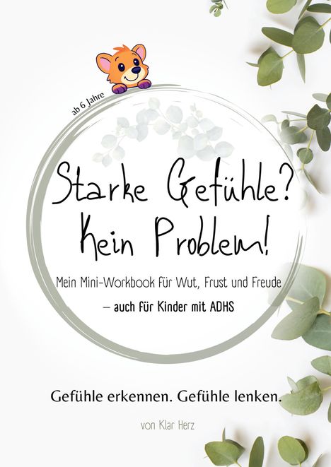 “Starke Gefühle? Kein Problem!” Ein Mini-Workbook für Emotionen, mit süßem Tierchen und Pflanzen im Hintergrund.
