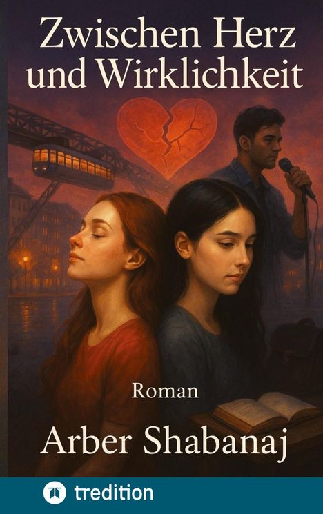 "Zwischen Herz und Wirklichkeit", Roman von Arber Shabanaj. Zwei Frauen, geschlossene Augen, im Hintergrund Mann mit Mikrofon.