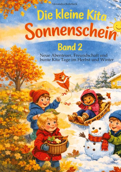 „Die kleine Kita Sonnenschein Band 2: Neue Abenteuer, Freundschaft im Herbst und Winter“. Kinder freuen sich im Herbstlaub.