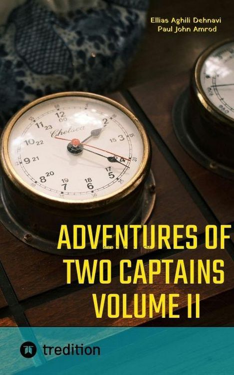"ADVENTURES OF TWO CAPTAINS VOLUME II" ist groß in Gelb geschrieben. Zwei Uhren mit nautischem Design sind zu sehen.