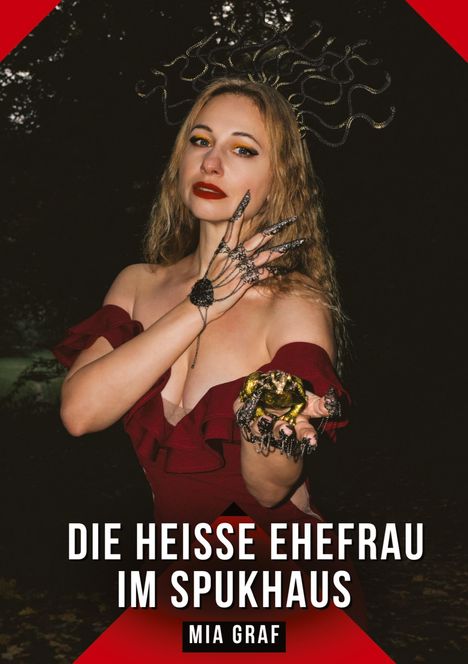 "Die heiße Ehefrau im Spukhaus" von Mia Graf. Eine Frau mit Medusa-artigem Diadem, rotem Kleid und goldener Kröte.