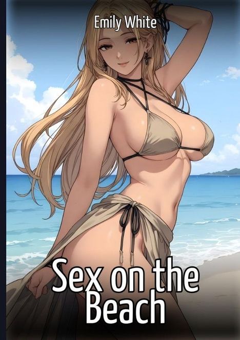 Text: „Emily White“ und „Sex on the Beach“. Eine blonde Frau in einem Bikini am Strand, lächelnd vor blauem Himmel und Meer.