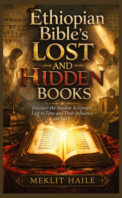 Titel: "Ethiopian Bible's Lost and Hidden Books". Darunter ein leuchtendes offenes Buch. Engel und antike Szenen im Hintergrund.