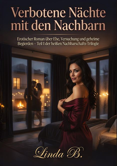 „Verbotene Nächte mit den Nachbarn“; Frau in rotem Satin vor Fenster mit Paar; romantische Beleuchtung.