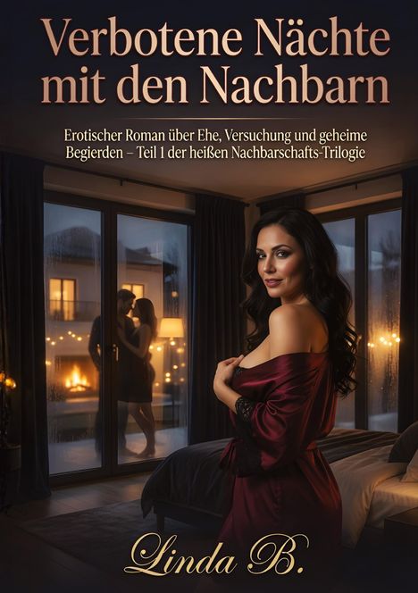 "Verbotene Nächte mit den Nachbarn", ein erotischer Roman. Eine Frau steht in einem eleganten Schlafzimmer.