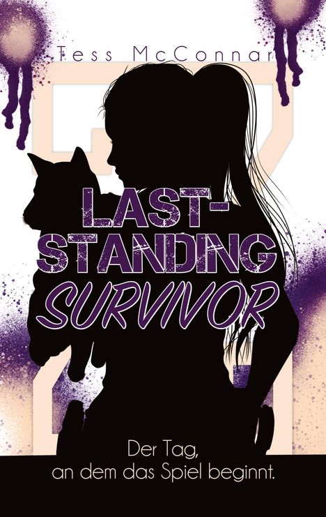 „Last-Standing Survivor“ in großer Schrift, „Der Tag, an dem das Spiel beginnt“ darunter. Silhouette mit Katze.