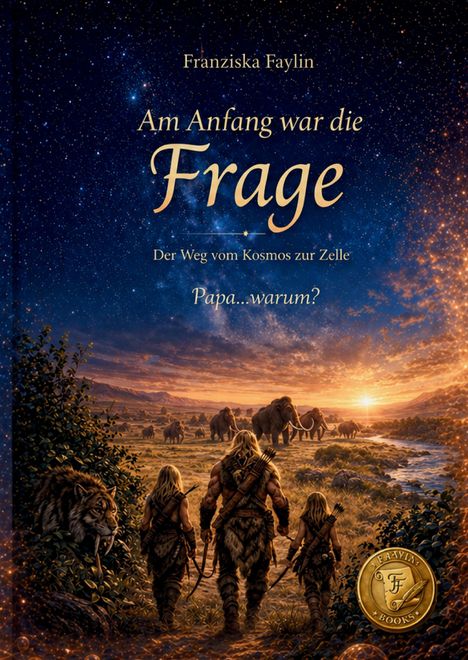 Titel: "Am Anfang war die Frage". Drei Jäger in Fellkleidung beobachten Mammuts. Ein Säbelzahntiger lauert im Gebüsch.
