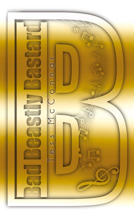 „Bad Beastly Bastard“ und „Tess McConnar“ stehen auf goldenem Hintergrund, dekoriert mit Musiknoten.