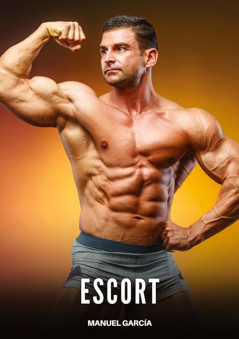 Text: "ESCORT MANUEL GARCÍA." Ein muskulöser Mann posiert im Profil vor einem orangefarbenen Hintergrund.