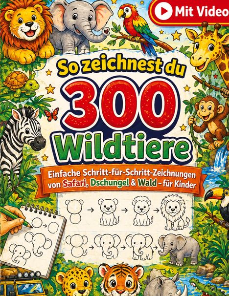 "So zeichnest du 300 Wildtiere" steht im Zentrum. Bunte Tiere wie Löwe, Elefant, Zebra umrahmen eine Zeichenanleitung.