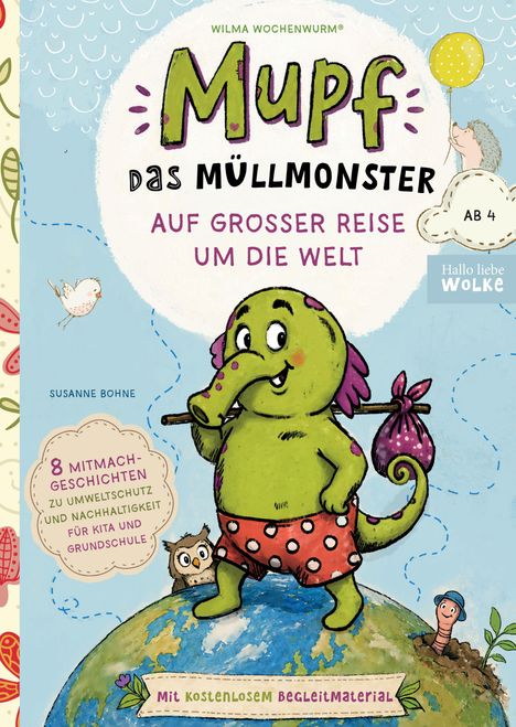 "Mupf das Müllmonster: Auf großer Reise um die Welt. Ab 4. 8 Mitmach-Geschichten zu Umweltschutz für Kita und Grundschule." Illustration eines grünen Monsters.