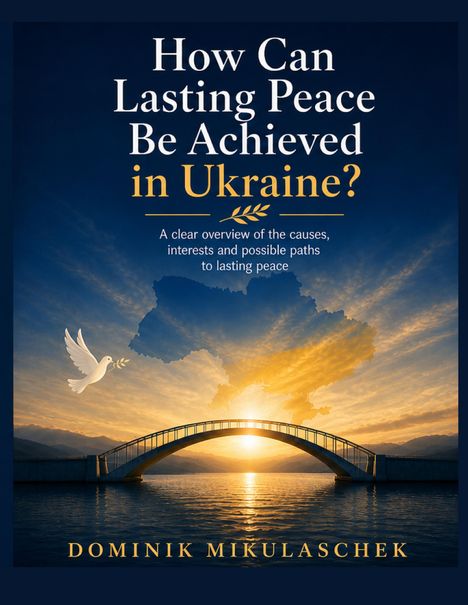 „How Can Lasting Peace Be Achieved in Ukraine?” - Fragen über Frieden in der Ukraine. Eine Taube mit Olivenzweig fliegt über eine Brücke.
