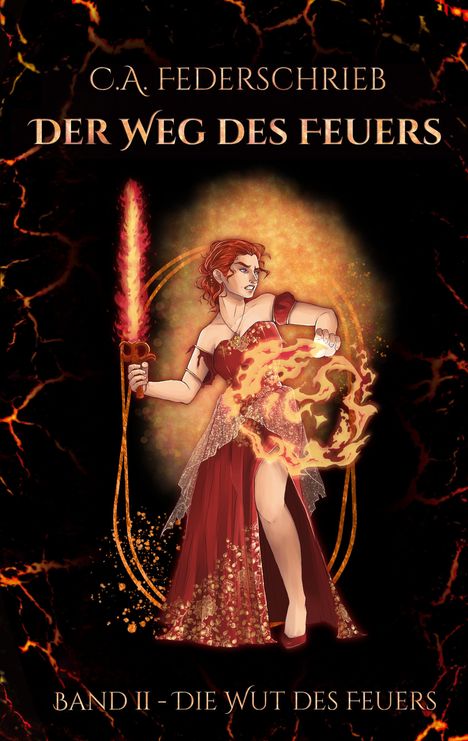 Titel: "Der Weg des Feuers". Band II - "Die Wut des Feuers". Eine Frau in rotem Kleid hält ein brennendes Schwert.