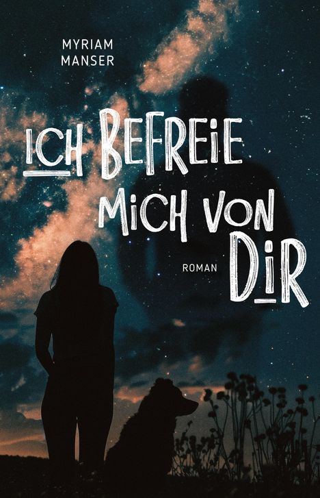 "Ich befreie mich von dir, Roman." Silhouette einer Frau mit Hund vor sternenklarem Himmel.