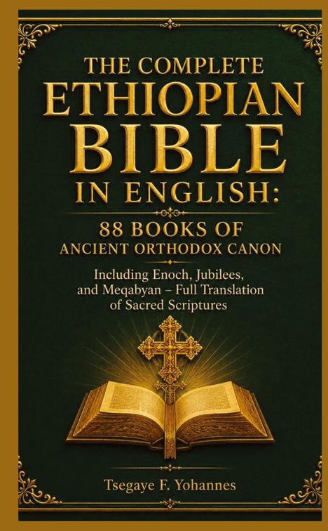 Text: The Complete Ethiopian Bible in English: 88 Books of Ancient Orthodox Canon. Golden Kreuz auf offener Bibel.
