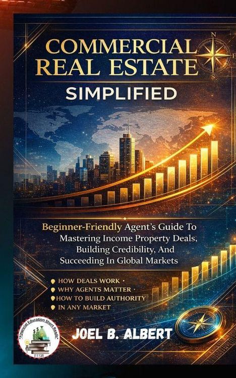 "Commercial Real Estate Simplified. Beginner-Friendly Agent’s Guide. Dunkle Skyline, Kompassmotiv, Buch von Joel B. Albert."