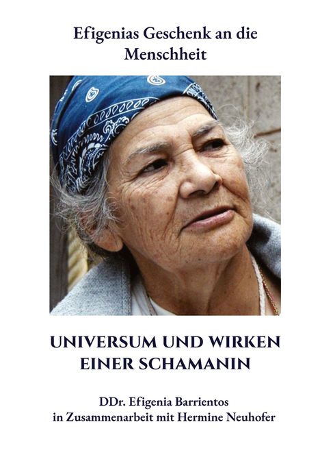 "Universum und Wirken einer Schamanin". Porträt einer älteren Frau mit Kopftuch.
