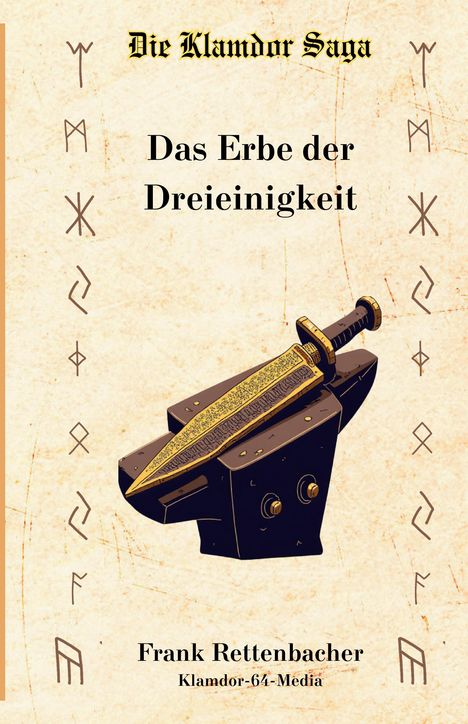 „Das Erbe der Dreieinigkeit“ steht zentral. Illustration: Ein Schwert liegt auf einem Amboss, umgeben von Runen.