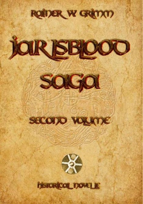 Text: "Rainer W. Grimm", "Jarl's Blood Saga", "Second Volume", "Historical Novel". Hintergrund mit verziertem Muster.