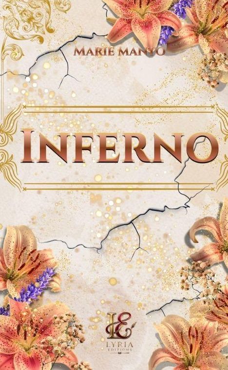 „INFERNO“ in großen Buchstaben, oben „MARIE MANGO“. Florales Design mit Lilien und goldenen Elementen. Logo unten.