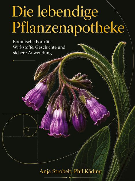 "Die lebendige Pflanzenapotheke" zeigt eine Illustration mit violetten Blüten und grünen Blättern auf dunklem Hintergrund.