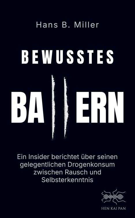Bewusstes BALTERN. Ein Insider berichtet über Drogenkonsum zwischen Rausch und Selbsterkenntnis. Logo unten rechts.