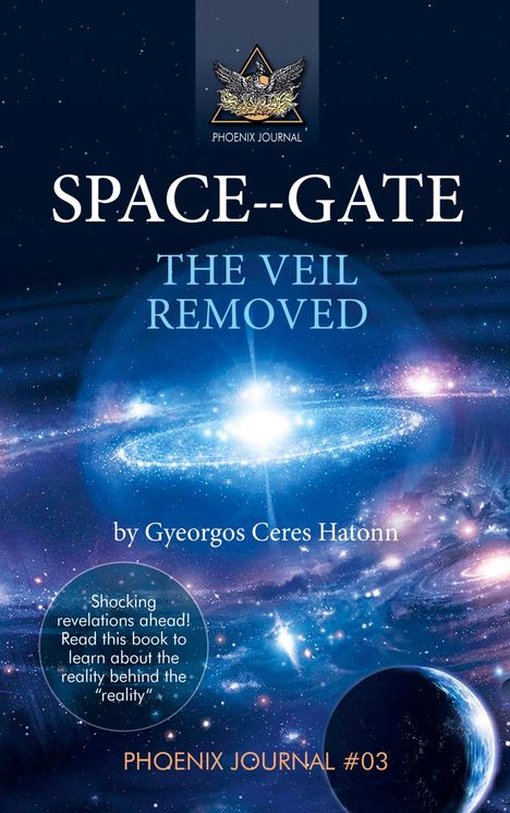 "Space--Gate: The Veil Removed" von Gyeorgos Ceres Hatonn; kosmischer Hintergrund mit leuchtenden Galaxien und Planeten.
