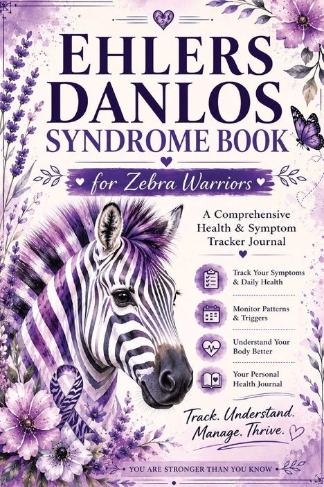 "Ehlers Danlos Syndrome Book for Zebra Warriors" steht in lila auf einem Hintergrund mit Zebra, Blumen und Schmetterling.