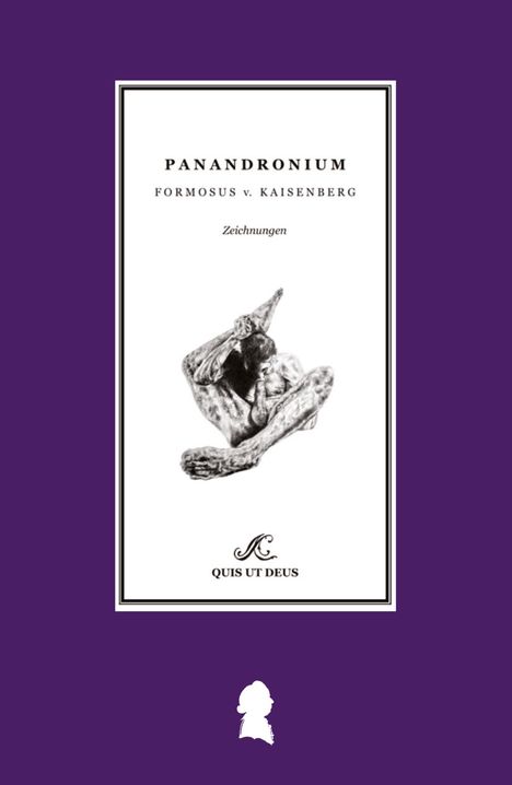 Text: "FORMOSUS v. KAISENBERG", "PANANDRONIUM", "Zeichnungen", "QUIS UT DEUS". Schwarz-weiße Zeichnung einer Gestalt.