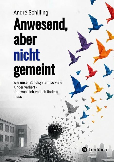 „Anwesend, aber nicht gemeint“ von André Schilling, mit Origami-Vögeln und einem Kind, das symbolisch verpixelt wird.