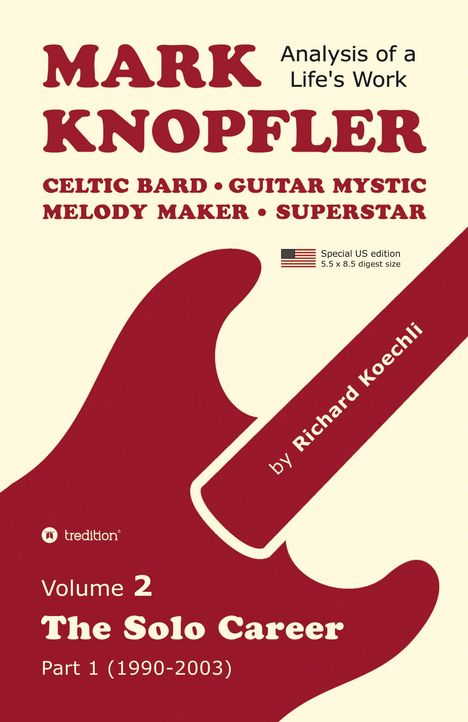 "MARK KNOPFLER: Analysis of a Life's Work, Volume 2 The Solo Career Part 1 (1990-2003) von Richard Koechli." 

Ein rotes Gitarrenmotiv dominiert.