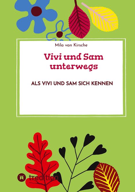 "Vivi und Sam unterwegs. ALS VIVI UND SAM SICH KENNEN." Illustrationen von Blättern auf hellgrüner Fläche.
