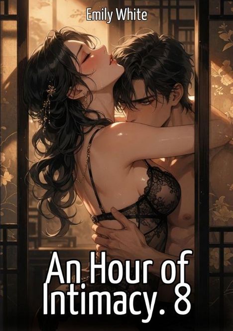 Text: "Emily White, An Hour of Intimacy. 8". Illustration: Ein Paar in inniger Umarmung, stilvoll und sinnlich dargestellt.