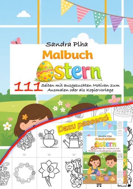 "Sandra Plha Malbuch Ostern" in bunten Buchstaben, "111 Seiten mit ausgesuchten Motiven." Fröhliches Kind mit Osterdeko.