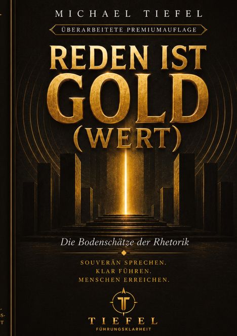 "Reden ist Gold (wert)", überarbeitete Premiumauflage. Illustration: Goldene Tür in dunklem Raum mit Lichtsäule.