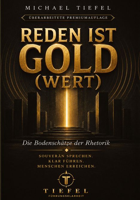 "Reden ist Gold (wert). Die Bodenschätze der Rhetorik." In goldener Schrift auf dunklem Hintergrund, starker Kontrast.