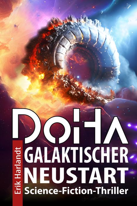 Titel: "GALAKTISCHER NEUSTART", Autor: Erik Harlandt. Eine futuristische, leuchtende Spirale im Weltraum.