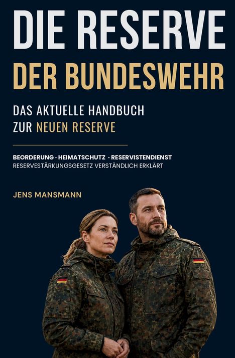 Text: Die Reserve der Bundeswehr, Das aktuelle Handbuch zur neuen Reserve. Zwei Personen in Tarnuniform, seriöse Miene.
