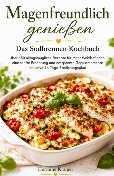 "Magenfreundlich genießen: Das Sodrennen Kochbuch" verspricht über 150 Rezepte, inklusive 14-Tage-Ernährungsplan. Ein Auflauf mit Tomaten.
