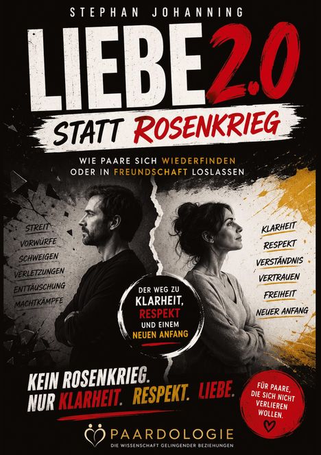 "Liebe 2.0 statt Rosenkrieg" zeigt ein Paar in Schwarzweiß, das sich abgewandt hat. Farbige Worte betonen Klarheit und Respekt.