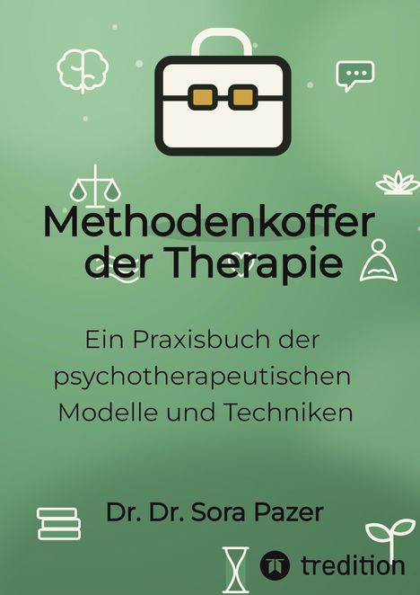 "Methodenkoffer der Therapie", Praxisbuch zu psychotherapeutischen Modellen. Grüner Hintergrund, Icons und Logo.