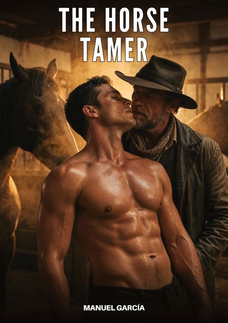 "The Horse Tamer" steht oben, "Manuel García" unten. Ein muskulöser Mann steht vor einem Cowboy in einem Stall mit Pferd.