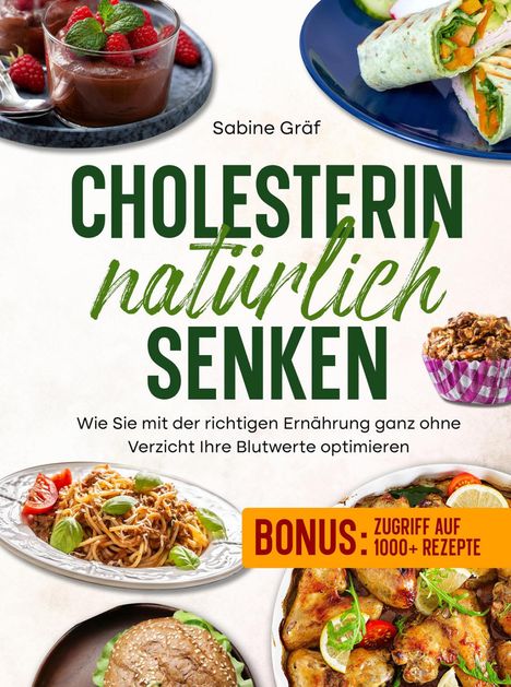Cover mit Essen: Schokolade, Wrap, Spaghetti, Burger, Hühnchen. Text: "Cholesterin natürlich senken."
