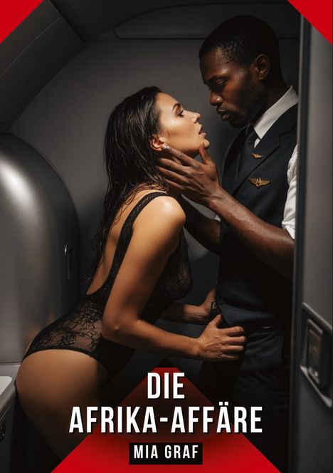 "Die Afrika-Affäre; Mia Graf." Ein Mann in Uniform hält eine Frau in einem engen, privaten Raum.